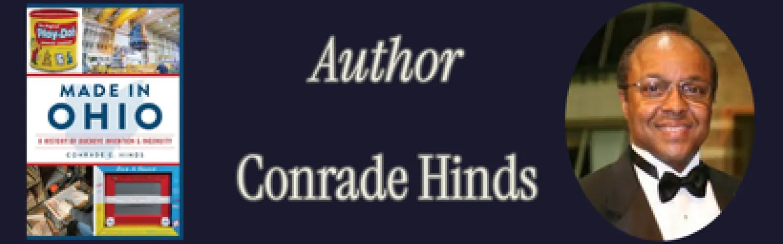 Book cover for "Made in Ohio" by Conrade Hinds is shown next to a portrait of the author, who is wearing glasses and a tuxedo. Text reads: "Author Conrade Hinds.